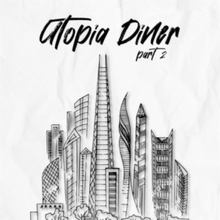 Utopia Diner, Pt. 2