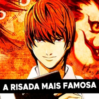 A RISADA MAIS FAMOSA (Kira Death Note)