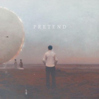 Pretend lyrics | Boomplay Music