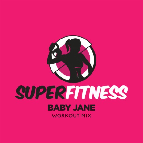 Baby Jane (Workout Mix Edit 134 bpm)