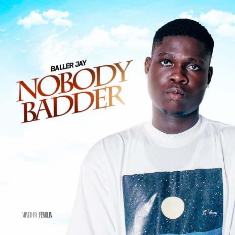 Nobody Badder | Boomplay Music