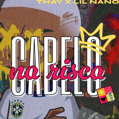 Cabelo Na Risca ft. Lil Nano & UG MUSIC | Boomplay Music