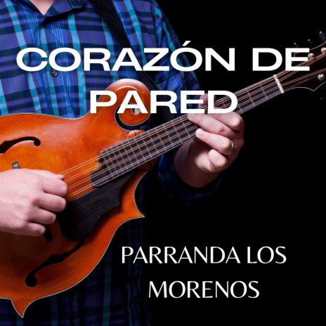 Corazón De Pared | Boomplay Music