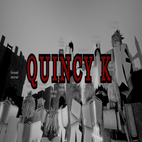 QUINCY K | Boomplay Music