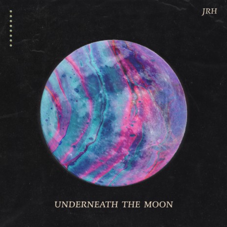Underneath the Moon | Boomplay Music