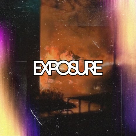 EXPOSURE | Boomplay Music