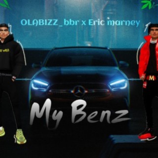 My Benz (feat. Ola Bizz & Eric Marney)