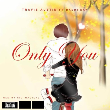 Only You ft. Daddy Kay | Boomplay Music