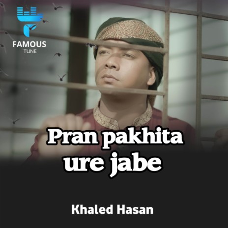 Pran Pakhita Ure Jabe | Boomplay Music