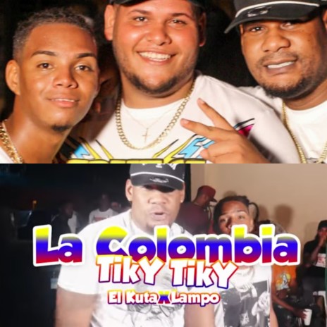 La colombia tiki tiki | Boomplay Music
