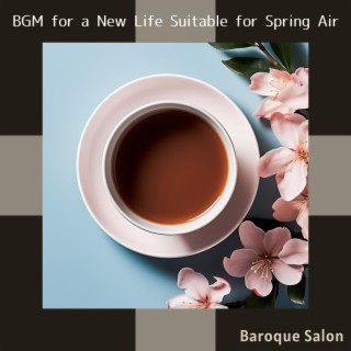 Bgm for a New Life Suitable for Spring Air