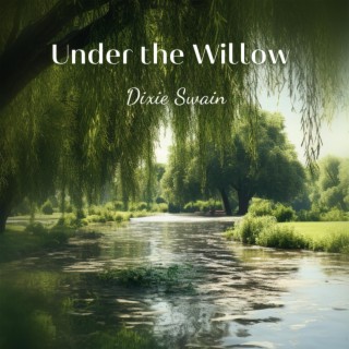 Under the Willow