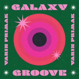 Galaxy Groove