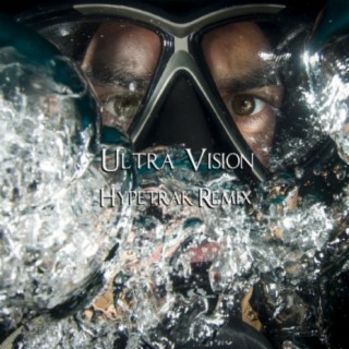 Ultra Vision (Hypetrak Remix)