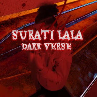 SURATI LALA DARK VERSE