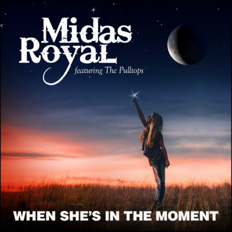 When She's in the Moment ft. The Pulltops | Boomplay Music