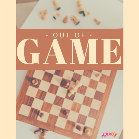 Out of Game | Boomplay Music