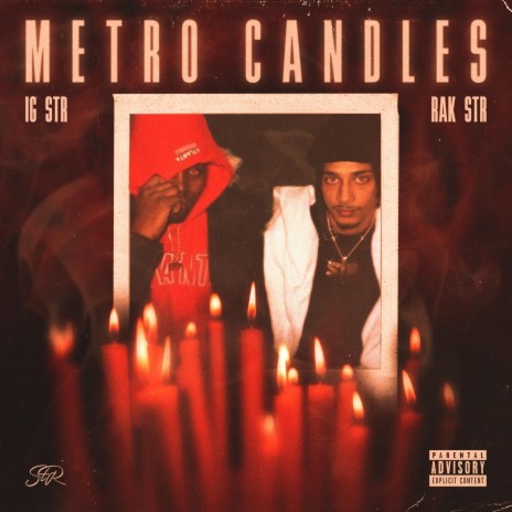 Metro Candles (feat. Rak STR) | Boomplay Music