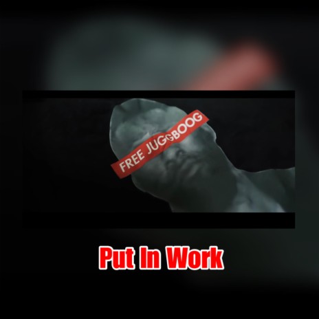 Put In Work ft. Boo Da Godson | Boomplay Music