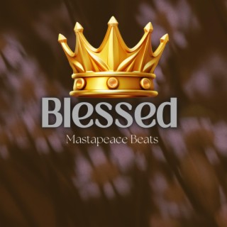 Blessed lyrics | Boomplay Music