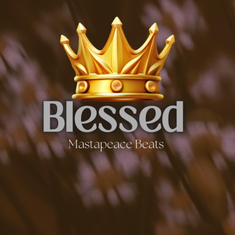 Blessed | Boomplay Music