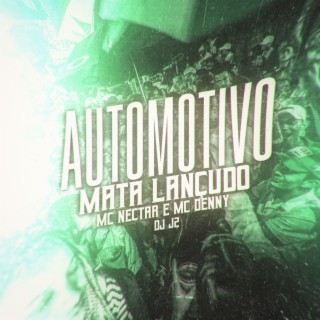 Automotivo Mata Lançudo