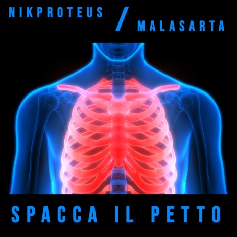 Spacca il Petto ft. Malasarta | Boomplay Music