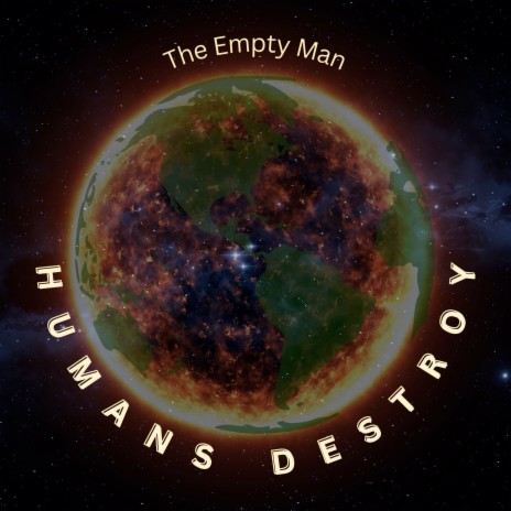 Humans Destroy | Boomplay Music