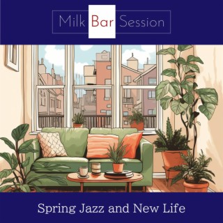 Spring Jazz and New Life