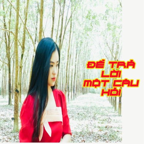 Để Trả Lời Một Câu Hỏi | Boomplay Music