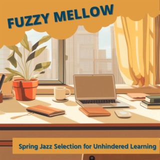 Spring Jazz Selection for Unhindered Learning