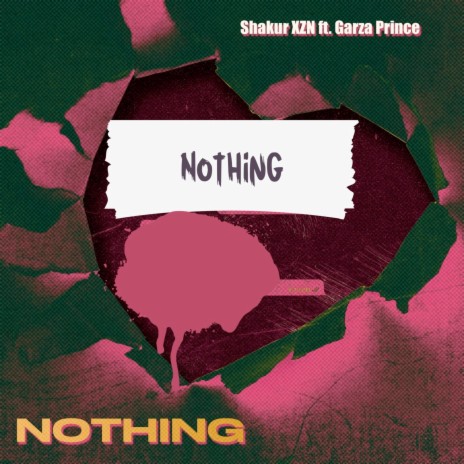Nothing ft. Garza Prince | Boomplay Music