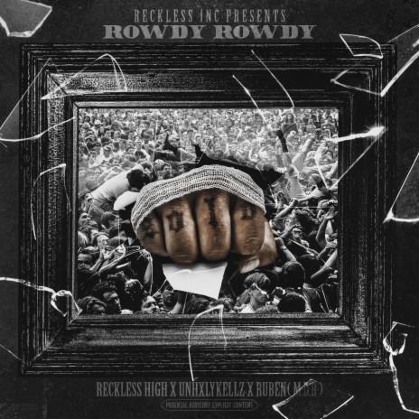 Rowdy Rowdy ft. Unhxly Kellz & Ruben M.D.R | Boomplay Music