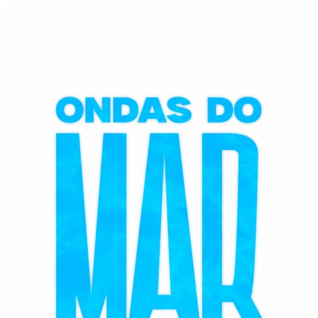 Ondas Do Mar | Boomplay Music
