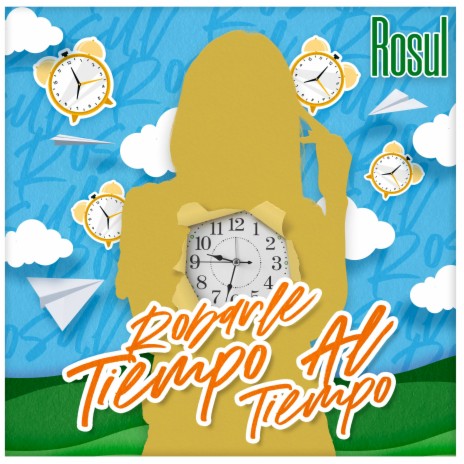 Robarle Tiempo Al Tiempo | Boomplay Music