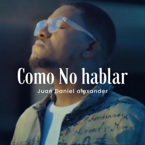 Como no hablar | Boomplay Music