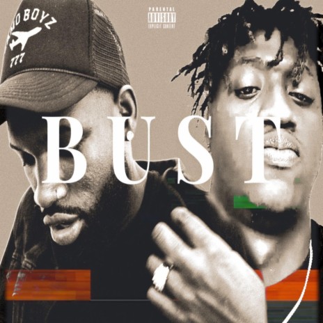 Bust ft. Grand Khai | Boomplay Music