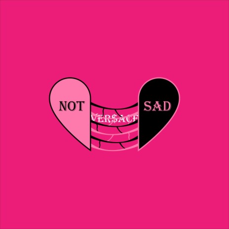 Not Sad | Boomplay Music