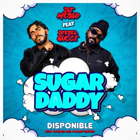 Sugar daddy ft. Diesel Gucci | Boomplay Music