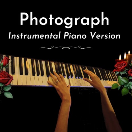 Photograph (Instrumental Piano Version) | Boomplay Music