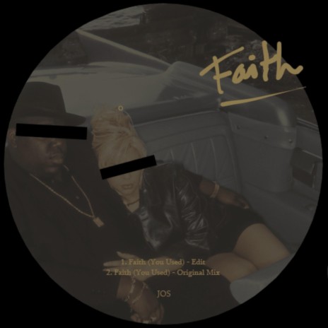 Faith (You Used) [Edit]