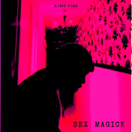 SEX MAGICK