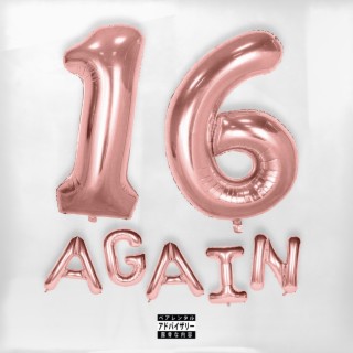 16 Again lyrics | Boomplay Music