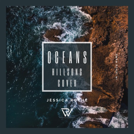 OCEANS ft. Jessica Roché