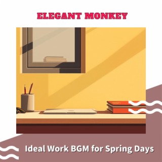 Ideal Work Bgm for Spring Days