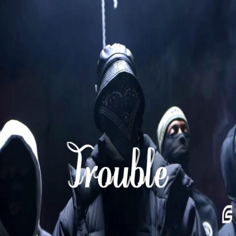 Trouble | Boomplay Music