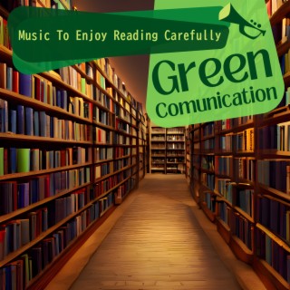 Music to Enjoy Reading Carefully