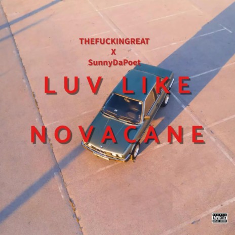 Luv Like Novacane ft. SunnyDaPoet | Boomplay Music