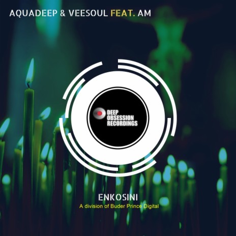 Enkosini (Original Mix) ft. Veesoul & A.M | Boomplay Music