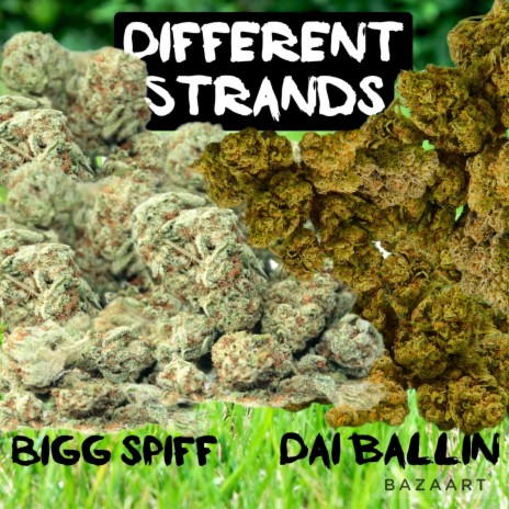 Differnt strands ft. dai ballin